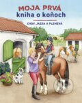 Kniha: Moja prvá kniha o koňoch (Christiane Kächler-Kröck). Stonožka, 2025 Kniha: Moja prvá kniha o koňoch (Christiane Kächler-Kröck). Stonožka, 2025