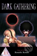 Kniha: Dark Gathering 13 (Kenichi Kondo). Viz Media, 2025 Kniha: Dark Gathering 13 (Kenichi Kondo). Viz Media, 2025