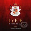 Audiokniha: Lvice v erbu krále (Michaela Vaščíková). Tympanum, 2025 Audiokniha: Lvice v erbu krále (Michaela Vaščíková). Tympanum, 2025