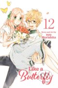 Kniha: Like a Butterfly 12 (suu Morishita). Viz Media, 2025 Kniha: Like a Butterfly 12 (suu Morishita). Viz Media, 2025