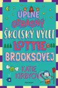 E-kniha: Úplne otrasný školský výlet Lottie Brooksovej (Katie Kirby), 2025 E-kniha: Úplne otrasný školský výlet Lottie Brooksovej (Katie Kirby), 2025