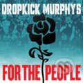 Hudební CD: Dropkick Murphys: For The People (Mystic). Mystic, 2025 Hudební CD: Dropkick Murphys: For The People (Mystic). Mystic, 2025
