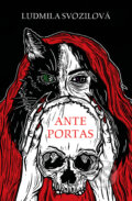 Kniha: Ante portas (Ludmila Svozilová). Fobos, 2025 Kniha: Ante portas (Ludmila Svozilová). Fobos, 2025
