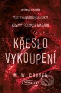 Kniha: Křeslo vykoupení (M.W. Craven). Vendeta, 2025 Kniha: Křeslo vykoupení (M.W. Craven). Vendeta, 2025