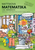 Kniha: Matýskova matematika, 5. díl – počítání do 100 (NNS). NNS, 2025 Kniha: Matýskova matematika, 5. díl – počítání do 100 (NNS). NNS, 2025
