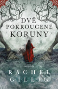 E-kniha: Dvě pokroucené koruny (Rachel Gillig), 2025 E-kniha: Dvě pokroucené koruny (Rachel Gillig), 2025