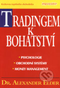 Kniha: Tradingem k bohatství (Alexander Elder). Impossible, 2006 Kniha: Tradingem k bohatství (Alexander Elder). Impossible, 2006