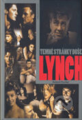 Kniha: Lynch - Temné stránky duše (Robert Fischer). Jota, 2006 Kniha: Lynch - Temné stránky duše (Robert Fischer). Jota, 2006