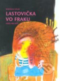 Kniha: Lastovička vo fraku (Miroslav Válek). Kalligram, 2006 Kniha: Lastovička vo fraku (Miroslav Válek). Kalligram, 2006