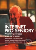 Kniha: Internet pro seniory (Miroslav Šanc). Computer Press, 2006 Kniha: Internet pro seniory (Miroslav Šanc). Computer Press, 2006