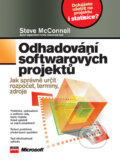 Kniha: Odhadování softwarových projektů (Steve McConnell). Computer Press, 2006 Kniha: Odhadování softwarových projektů (Steve McConnell). Computer Press, 2006