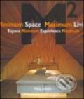 Kniha: Minimum Space Maximum Living (Philip Jodidio). Images, 2006 Kniha: Minimum Space Maximum Living (Philip Jodidio). Images, 2006