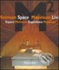 Minimum Space Maximum Living - Philip Jodidio, Images, 2006