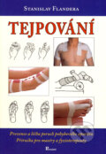 Kniha: Tejpování (Stanislav Flandera). Poznání, 2006 Kniha: Tejpování (Stanislav Flandera). Poznání, 2006
