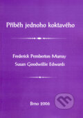 Příběh jednoho koktavého - Frederick Pemberton Murray, Susan Goodwillie Edwards, Paido, 2006