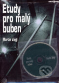 Kniha: Etudy pro malý buben (Martin Vajgl). Muzikus, 2001 Kniha: Etudy pro malý buben (Martin Vajgl). Muzikus, 2001