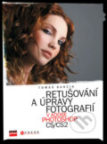 Kniha: Retušování a úpravy fotografií v Adobe Photoshop CS/CS2 (Tomáš Barčík). Computer Press, 2007 Kniha: Retušování a úpravy fotografií v Adobe Photoshop CS/CS2 (Tomáš Barčík). Computer Press, 2007