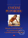 Cvičení po porodu - Benita Cantieniová, Computer Press, 2007