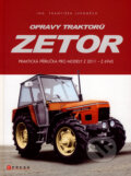 Kniha: Opravy traktorů Zetor (František Lupoměch). Computer Press, 2007 Kniha: Opravy traktorů Zetor (František Lupoměch). Computer Press, 2007