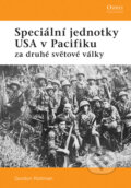 Kniha: Speciální jednotky USA v Pacifiku za druhé světové války (Gordon Rottman). Computer Press, 2007 Kniha: Speciální jednotky USA v Pacifiku za druhé světové války (Gordon Rottman). Computer Press, 2007