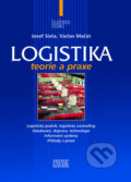 Kniha: Logistika (Josef Sixta a Václav Mačát). Computer Press, 2005 Kniha: Logistika (Josef Sixta a Václav Mačát). Computer Press, 2005