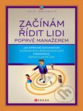 Kniha: Začínám řídit lidi (Julie Lewthwaite). Computer Press, 2007 Kniha: Začínám řídit lidi (Julie Lewthwaite). Computer Press, 2007