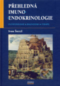 Kniha: Přehledná imunoendokrinologie (Ivan Šterzl). Maxdorf, 2006 Kniha: Přehledná imunoendokrinologie (Ivan Šterzl). Maxdorf, 2006