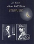 Kniha: Milan Rastislav Štefánik (Ján Juríček). Q111, 2006 Kniha: Milan Rastislav Štefánik (Ján Juríček). Q111, 2006
