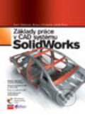Kniha: SolidWorks (Hana Vláčilová a Milena Vilímková). Computer Press, 2006 Kniha: SolidWorks (Hana Vláčilová a Milena Vilímková). Computer Press, 2006