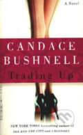 Kniha: Trading up (Candace Bushnell). Time warner, 2003 Kniha: Trading up (Candace Bushnell). Time warner, 2003