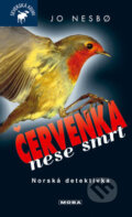Kniha: Červenka nese smrt (Jo Nesbo). Moba, 2005 Kniha: Červenka nese smrt (Jo Nesbo). Moba, 2005