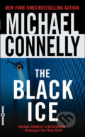 Kniha: The Black Ice (Michael Connelly). Time warner, 2003 Kniha: The Black Ice (Michael Connelly). Time warner, 2003