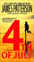 Kniha: 4th Of July (James Patterson). Time warner, 2006 Kniha: 4th Of July (James Patterson). Time warner, 2006