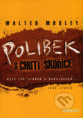 Kniha: Polibek s chutí skořice (Walter Mosley). BB/art, 2007 Kniha: Polibek s chutí skořice (Walter Mosley). BB/art, 2007