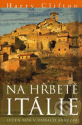 Kniha: Na hřbetě Itálie (Harry Clifton). BB/art, 2007 Kniha: Na hřbetě Itálie (Harry Clifton). BB/art, 2007