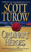 Kniha: Ordinary Heroes (Scott Turow). Time warner, 2006 Kniha: Ordinary Heroes (Scott Turow). Time warner, 2006