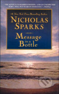 Kniha: Message In A Bottle (Nicholas Sparks). Time warner, 1999 Kniha: Message In A Bottle (Nicholas Sparks). Time warner, 1999