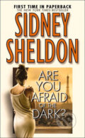 Kniha: Are You Afraid Of The Dark? (Sidney Sheldon). Time warner, 2005 Kniha: Are You Afraid Of The Dark? (Sidney Sheldon). Time warner, 2005