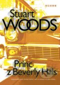 Kniha: Princ z Beverly Hills (Stuart Woods). BB/art, 2006 Kniha: Princ z Beverly Hills (Stuart Woods). BB/art, 2006
