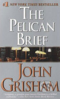 Kniha: The Pelican Brief (John Grisham). Random House, 2003 Kniha: The Pelican Brief (John Grisham). Random House, 2003