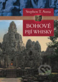 Kniha: Bohové pijí whisky (Stephen T. Asma). BB/art, 2006 Kniha: Bohové pijí whisky (Stephen T. Asma). BB/art, 2006