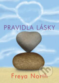 Kniha: Pravidla lásky (Freya North). BB/art, 2006 Kniha: Pravidla lásky (Freya North). BB/art, 2006