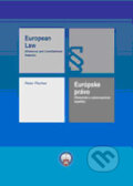 Kniha: European Law/Európske právo (Peter Fischer), 2006 Kniha: European Law/Európske právo (Peter Fischer), 2006