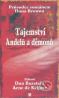 Kniha: Tajemství Andělů a démonů (Arne de Keijzer a Dan Burstein). Alman, 2006 Kniha: Tajemství Andělů a démonů (Arne de Keijzer a Dan Burstein). Alman, 2006