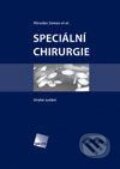 Kniha: Speciální chirurgie (Miroslav Zeman a kolektív). Galén, 2006 Kniha: Speciální chirurgie (Miroslav Zeman a kolektív). Galén, 2006