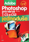 Kniha: Adobe Photoshop jednoduše pro verze 7, CS a CS2 (Jiří Fotr). Computer Press, 2005 Kniha: Adobe Photoshop jednoduše pro verze 7, CS a CS2 (Jiří Fotr). Computer Press, 2005