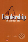 Kniha: Leadership (John Adair). Computer Press, 2006 Kniha: Leadership (John Adair). Computer Press, 2006