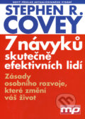 Kniha: 7 návyků skutečně efektivních lidí (Stephen R. Covey). Management Press, 2006 Kniha: 7 návyků skutečně efektivních lidí (Stephen R. Covey). Management Press, 2006