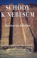 Kniha: Schody k nebesům (Zecharia Sitchin). Dobra, 2001 Kniha: Schody k nebesům (Zecharia Sitchin). Dobra, 2001