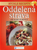 Kniha: Oddelená strava (Svojtka&Co.). Svojtka&Co., 2007 Kniha: Oddelená strava (Svojtka&Co.). Svojtka&Co., 2007